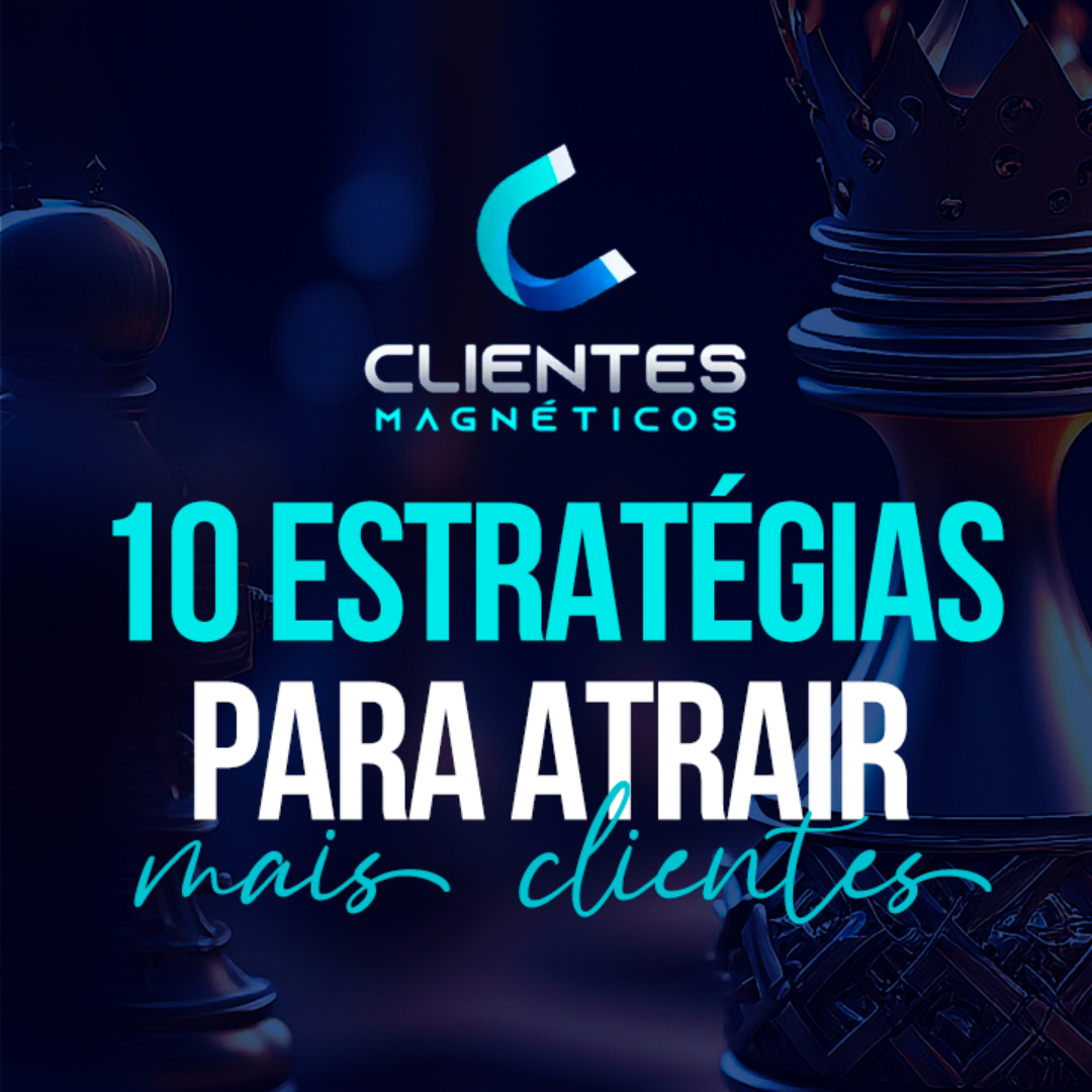 10 Estratégias para Atrair mais Clientes - Kau Miranda - Marketing ...
